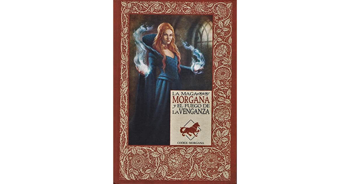 Nº10 La maga Morgana y la traición de la sangre